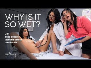 [girlsway] eliza ibarra, queenie sateen, gal ritchie - why is it so wet? small tits big ass